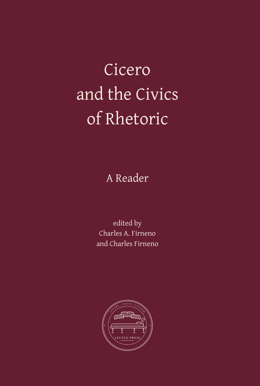 Jacket cover of Cicero and the Civics of Rhetoric: A Reader